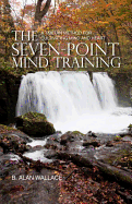 The Seven-Point Mind Training: A Tibetan Method F