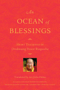 An Ocean of Blessings: Heart Teachings of Drubwang