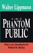 The Phantom Public (Library of Conservative Thought)