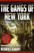 The Gangs of New York: An Informal History of the