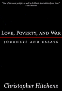 'Love, Poverty, and War: Journeys and Essays'