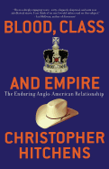 Blood, Class and Empire (Nation Books)