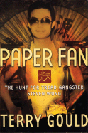 Paper Fan: The Hunt for Triad Gangster Steven Won