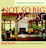 The Not So Big House: A Blueprint for the Way We R