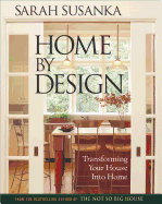 Home by Design: The Language of The Not So Big House (Susanka)