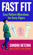 Fast Fit: Easy Pattern Alterations for Every Figure