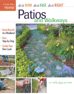 Patios and Walkways (Do It Now Do It Fast Do It Right)