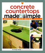 Concrete Countertops Made Simple: A Step-By-Step Guide (Made Simple (Taunton Press))