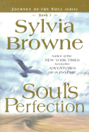 Soul's Perfection (Journey of the Soul's Service, Book 2)