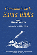 Comentario de la Santa Biblia, Tomo 1 (Spanish Edition)