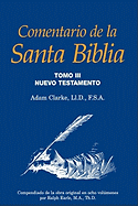 Comentario de la Santa Biblia, Tomo 3 (Spanish Edition)