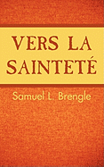 Vers la Saintet├â┬⌐ (French Edition)