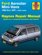 Ford Aerostar Mini-vans (86-97) Haynes Repair Manual (Does not include information specific to AWD models. Includes thorough vehicle coverage apart ... exclusion noted) (Haynes Repair Manuals)