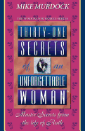 Thirty-One Secrets of an Unforgettable Woman (Wisdom for Women Series)