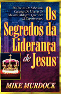 Os Segredos da Lideran├â┬ºa de Jesus (Portuguese Edition)