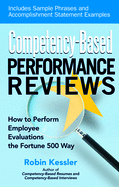 Competency-Based Performance Reviews: How to Perform Employee Evaluations the Fortune 500 Way