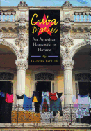 Cuba Diaries: An American Housewife in Havana