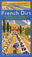 French Dirt: The Story of a Garden in the South o