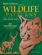 'North American Wildlife Patterns for the Scroll Saw: 61 Captivating Designs for Moose, Bear, Eagles, Deer and More'