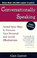 Conversationally Speaking: Tested New Ways to Increase Your Personal and Social Effectiveness