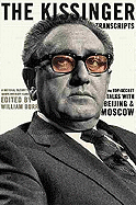 The Kissinger Transcripts: The Top-Secret Talks With Beijing and Moscow