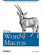 Writing Word Macros: An Introduction To Programming Word Using Vba