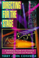 Directing for the Stage: A Workshop Guide of Creative Exercises and Projects