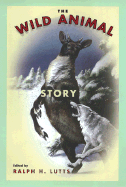 Wild Animal Story (Animals Culture And Society)