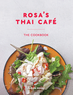 Rosa's Thai Caf├â┬⌐: The Cookbook