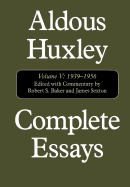 Complete Essays, Vol. 5: 1939-1956