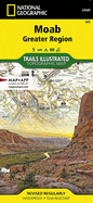 Moab Greater Region Map (National Geographic Trails Illustrated Map, 505)