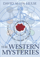 The Western Mysteries: An Encyclopedic Guide to the Sacred Languages & Magickal Systems of the World