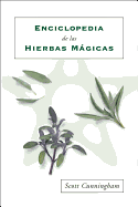 Enciclopedia de las hierbas m├â┬ígicas (Spanish Edition)