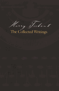 Harry Tiebout: The Collected Writings