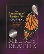 The Language of Letting Go Journal: A Meditation Book and Journal for Daily Reflection