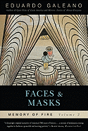 'Faces and Masks: Memory of Fire, Volume 2'