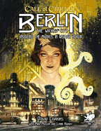 Berlin: The Wicked City (Call of Cthulhu Roleplaying)