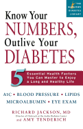 Know Your Numbers, Outlive Your Diabetes (Marlowe Diabetes Library)