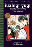Fushigi Yugi: The Mysterious Play, Vol. 4 Bandit