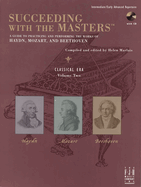 Succeeding with the Masters(R), Classical Era, Volume Two (Succeeding with the Masters, 2)