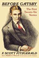 Before Gatsby: The First Twenty-Six Stories (Non Series)