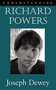 Understanding Richard Powers (Understanding Contemporary American Literature)