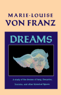 Dreams: A Study of the Dreams of Jung, Descartes,