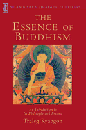 The Essence of Buddhism (Shambhala Dragon Editions
