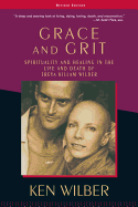Grace and Grit: Spirituality and Healing in the