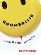 Boomeritis : A Novel That Will Set You Free
