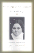St. Therese of Lisieux: Essential Writings (Modern Spiritual Masters Series)