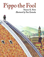 Pippo the Fool (Junior Library Guild Selection)