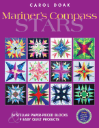 Mariner's Compass Stars: 24 Stellar Paper-Pieced Blocks & 9 Easy Quilt Projects