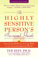 The Highly Sensitive Person's Survival Guide